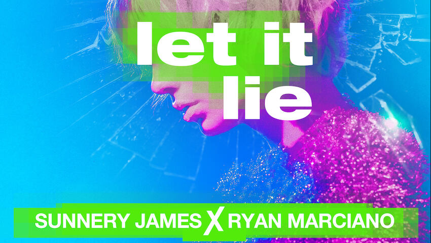 Sunnery James & Ryan Marciano veröffentlichen "Let It Lie"