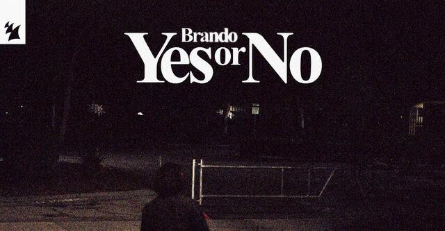 Brando veröffentlicht "Yes Or No"