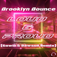 Loud & Proud (Gawin & Dawson Remix)