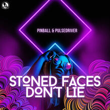 Stoned Faces Don´t Lie