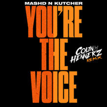 You're The Voice (Colin Hennerz Remix)