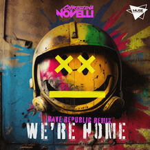We're Home (Rave Republic Remix)