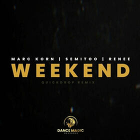Weekend (Quickdrop Remix)