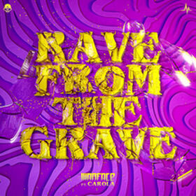 Rave From The Grave