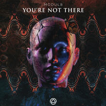You're Not There