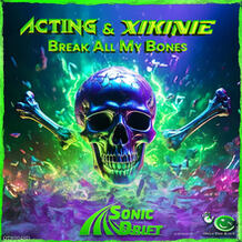 Break All My Bones