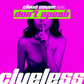 Don't Speak (Cloud Seven Remix)