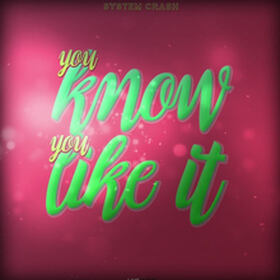 You Know You Like It