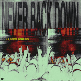 Never Back Down (La Gente Come Noi)