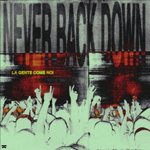 Never Back Down (La Gente Come Noi)