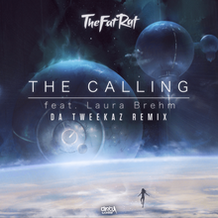 The Calling (Da Tweekaz Remix)