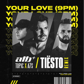 Your Love (9PM) (Tiësto Remix)