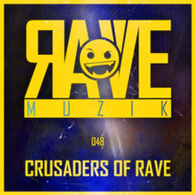 Crusaders Of Rave