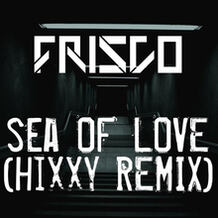 Sea Of Love (Hixxy Remix)