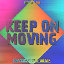 Keep On Moving (Raveboiz Festival Mix)